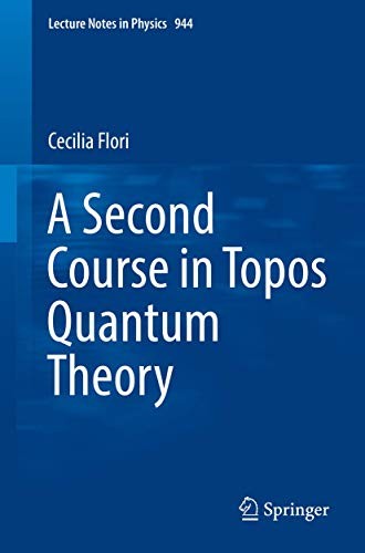 Cover for A Second Course in Topos Quantum Theory