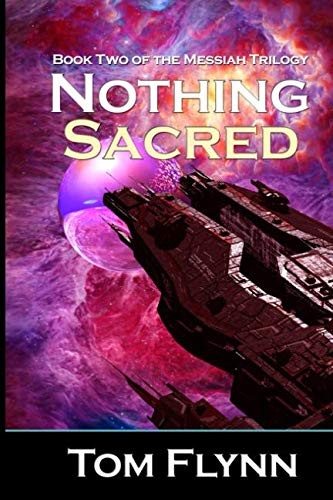 Cover for Nothing Sacred: Book Two Of The Messiah Trilogy