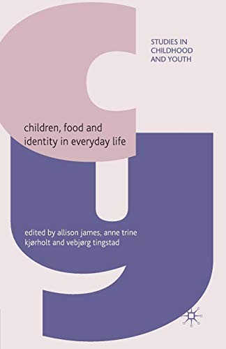 Cover for Children, Food and Identity in Everyday Life