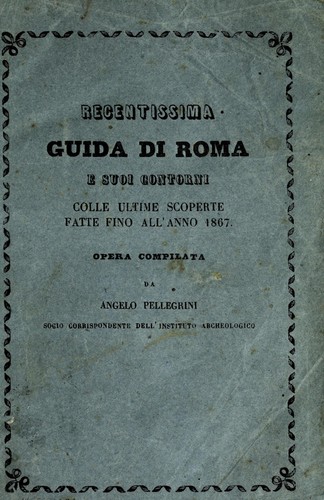 Cover for Indicazione dei monumenti principali di Roma antica e moderna