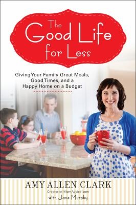 Cover for The Good Life for Less