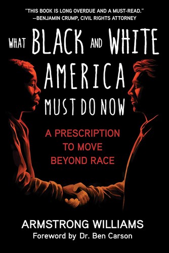 Cover for What Black and White America Must Do Now