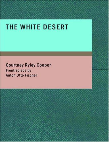 Cover for The White Desert (Large Print Edition)