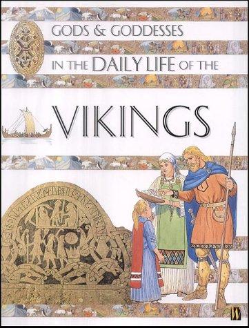 Cover for In the Daily Life of the Vikings (Gods & Goddesses Of...)