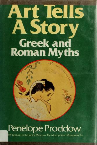 Cover for Art tells a story, Greek and Roman Myths