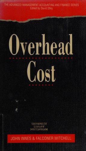Cover for Overhead Cost (Advanced Management Accounting and Finance Series)