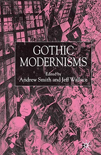 Cover for Gothic Modernisms