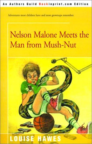 Cover for Nelson Malone Meets the Man from Mush-Nut