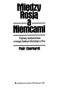 Cover for Między Rosją a Niemcami