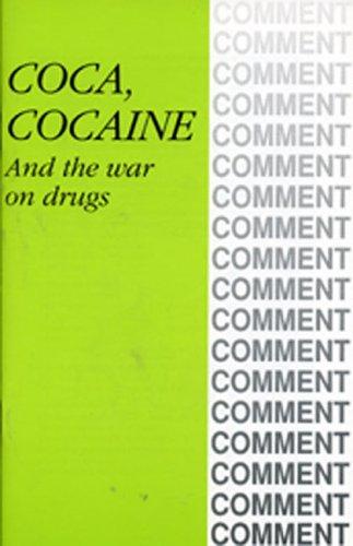 Cover for Coca, cocaine and the war on drugs.