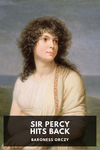 Cover for Sir Percy Hits Back
