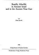 Cover for Beatific afterlife in ancient Israel and in the ancient Near East