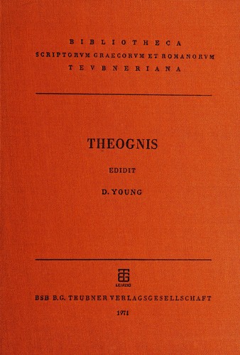 Cover for Theognis, Ps.-Pythagoras, Os.-Phocylides, Chares, Anonymi aulodia, Fragmentum teliambicum