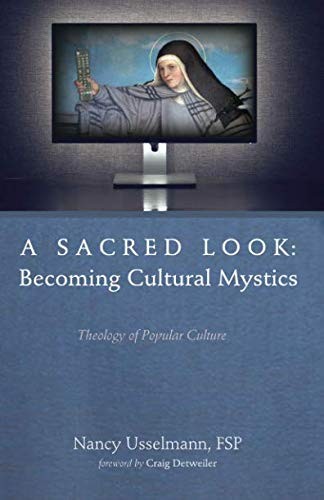 Cover for A Sacred Look : Becoming Cultural Mystics