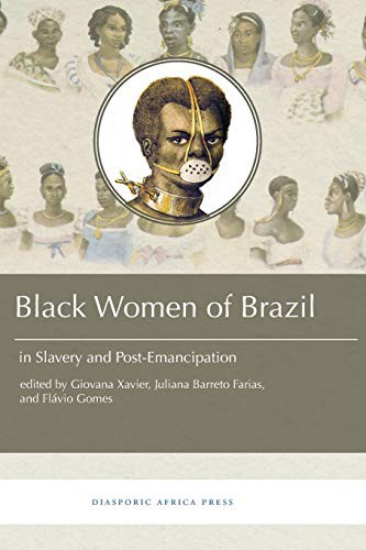 Cover for Black Women in Brazil in Slavery and Post-Emancipation