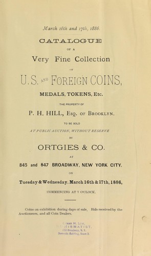 Cover for Catalogue of a very fine collection of U.S. and foreign coins ... the property of P.H. Hill, Esq., of Brooklyn ...