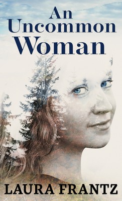 Cover for An uncommon woman