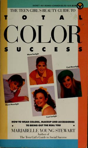 Cover for The teen girl's beauty guide to total color success