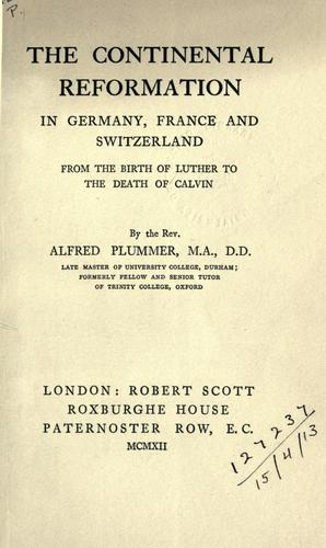 Cover for The continental reformation in Germany, France, and Switzerland