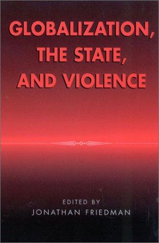 Cover for Globalization, the state, and violence