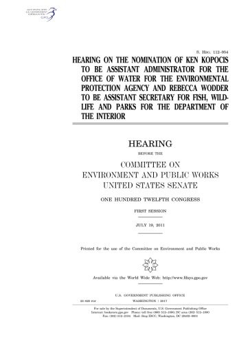 Cover for Hearing on the nomination of Ken Kopocis to be Assistant Administrator for the Office of Water for the Environmental Protection Agency and Rebecca Wodder to be Assistant Secretary for Fish