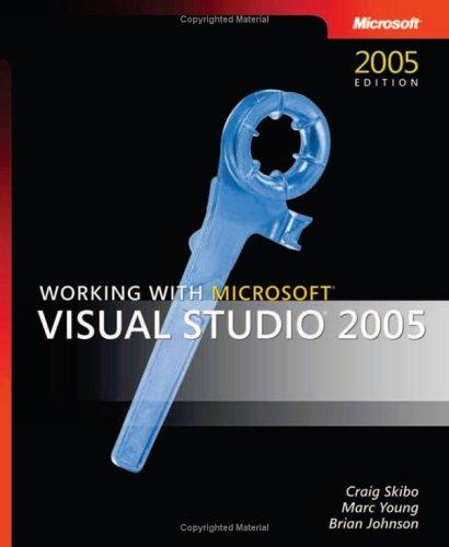 Cover for Working With Microsoft Visual Studio 2005