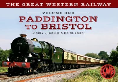 Cover for The Great Western Railway Volume One