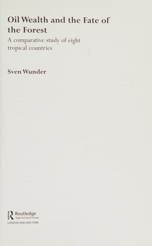 Cover for Oil wealth and the fate of the forest