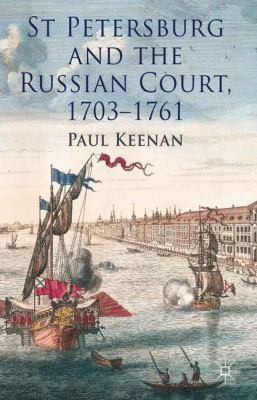 Cover for St Petersburg And The Russian Court 17031761