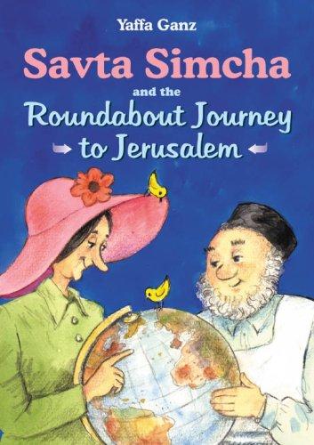 Cover for Savta Simcha and the roundabout journey to Jerusalem
