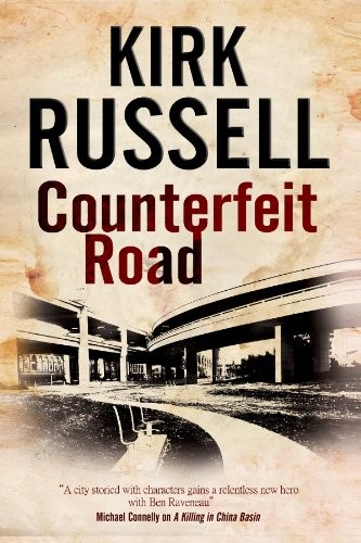 Cover for Counterfeit Road: A detective mystery set in San Francisco (A Ben Raveneau Mystery)