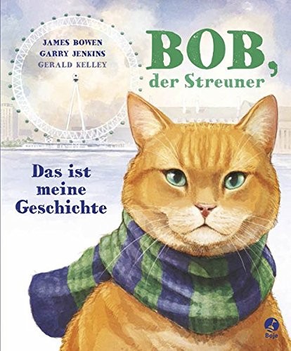 Cover for Bob, der Streuner - Das ist meine Geschichte