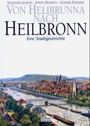 Cover for Von Helibrunna nach Heilbronn