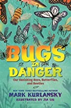 Cover for Bugs in Danger: Our Vangishing Bees, Butterflies, and Beetles