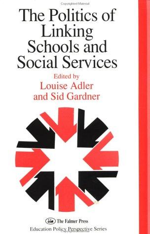 Cover for The Politics Of Linking Schools And Social Services