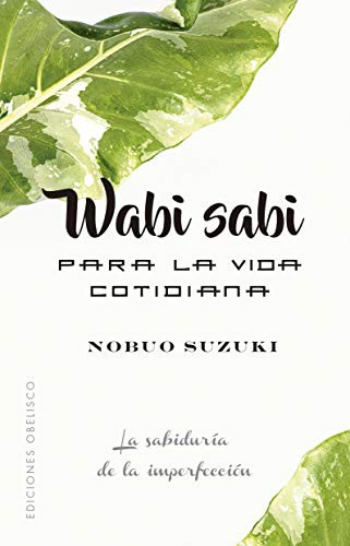 Cover for Wabi Sabi para la vida cotidiana