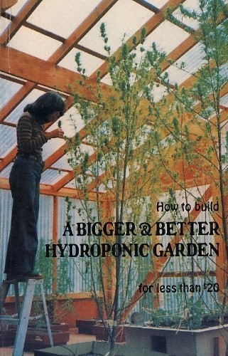 Cover for How to Build a Bigger & Better Hydroponic Garden for Less Than $20