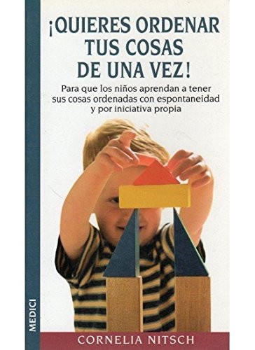 Cover for ¡QUIERES ORDENAR TUS COSAS DE UNA VEZ!