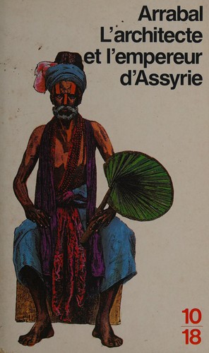 Cover for L'Architecte et l'Empereur d'Assyrie