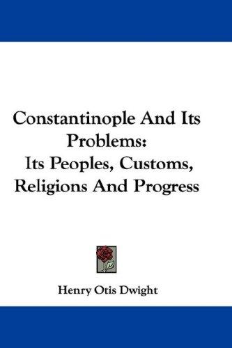 Cover for Constantinople And Its Problems