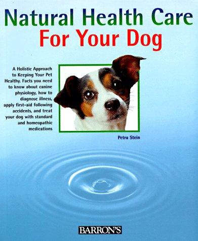 Cover for Natural health care for your dog