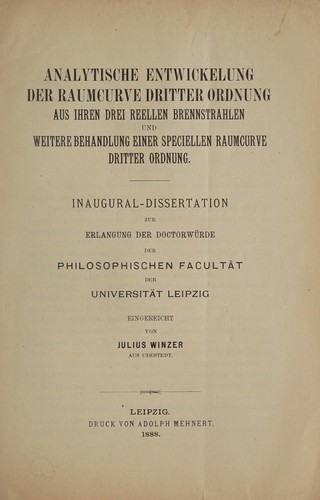 Cover for Analytische entwickelung der raumcurve dritter ordnung aus ihren drei reellen brennstrahlen und weitere behandlung einer speciellen raumcurve dritter ordnung ...