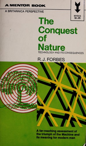 Cover for The conquest of nature; technology and its consequences