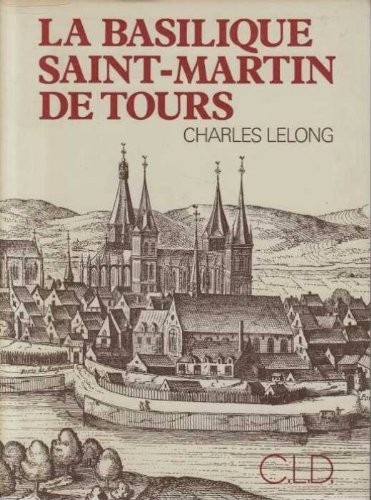 Cover for La Basilique Saint-Martin de Tours