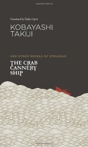 Cover for The crab cannery ship and other novels of struggle