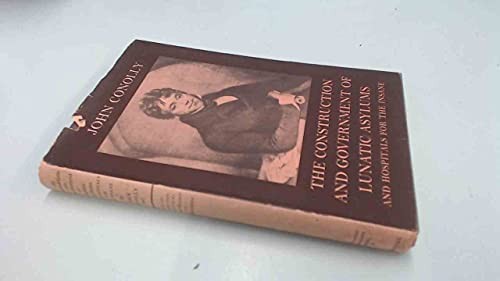 Cover for The construction and government of lunatic asylums and hospitals for the insane.