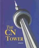 Cover for Building World Landmarks - The CN Tower (Building World Landmarks)