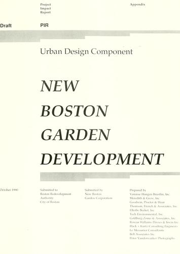Cover for New Boston garden development, urban design component, draft project impact report (pir) appendix - urban design component.