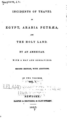 Cover for Incidents of travel in Egypt, Arabia Petraea, and the Holy Land.
