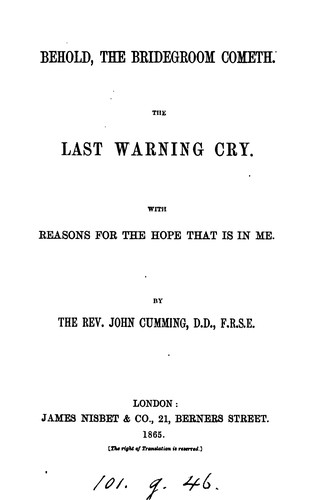 Cover for Behold the bridegroom cometh, the last warning cry, with reasons for the hope that is in me